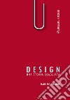 Design. Una storia sbagliata libro di Corrado Maurizio