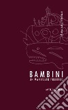 Bambini. Un manifesto politico libro