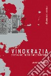 Vinokrazia. Estetica del gusto e dell'impostura libro