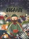 Un segreto gigante. Ediz. a colori libro