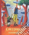 Coccodrillo innamorato. Ediz. a colori libro di Kulot Daniela