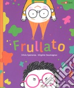 Frullato. Ediz. a colori libro