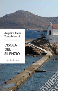 L'isola del silenzio libro