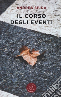 Il corso degli eventi libro