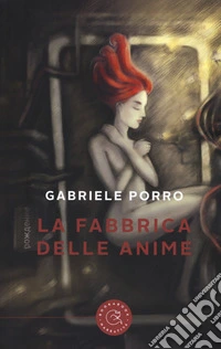 La fabbrica delle anime libro