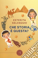 Che storia è questa? libro