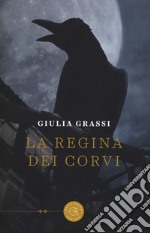 La regina dei corvi libro