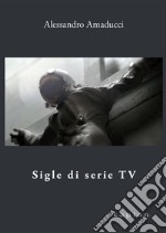 Sigle di serie TV libro