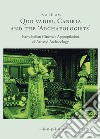 Quo Vadis?, Cabiria and the «Archaeologists». Early Italian Cinema's Appropriation of Art and Archaelogy libro