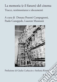 La memoria (e il futuro) del cinema libro