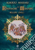 Cronache di Bisanzio. Bellum civile libro