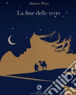 La fine delle terre libro