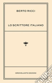 Lo scrittore italiano libro