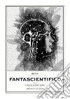 Fantascientifico. Vol. 2 libro