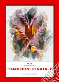 Tradizioni di Natale libro