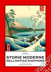 Storie moderne dall'antico Giappone