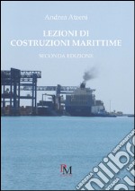 Lezioni di costruzioni marittime libro