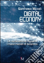 Digital economy. Le multinazionali digitali e i nuovi modelli di business