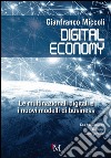 Digital economy. Le multinazionali digitali e i nuovi modelli di business libro