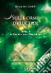 Sulle orme di Euclide. Vol. 2: La circonferenza e l'equivalenza libro