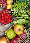 L'arte del benessere e della nutrizione libro di Conti G. (cur.)