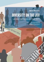 Diversity on the job. Lavoro, omosessualità e reti