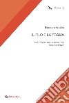 Il filo e la trama. Riflessioni sulla didattica nelle scienze libro di Aquilini Eleonora