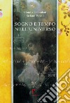 Sogno e tempo nell'universo libro di Colombati Claudia Fanelli Stefano