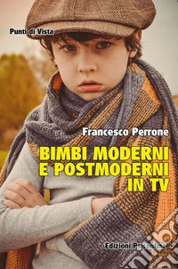 Bimbi moderni e postmoderni in TV