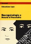 Neuropsicologia e disturbi di personalità libro