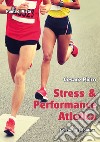 Stress & performance atletica libro di Picco Cesare