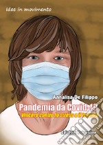 Pandemia da Covid-19. Vincere contro lo stress e il trauma libro