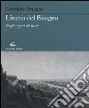 Litania del Bisagno. Luoghi e genti del fiume libro di Bruschi Giordano