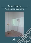 Complesse sparizioni. Ediz. italiana e inglese libro