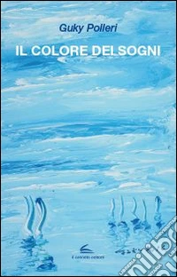 Il colore dei sogni libro