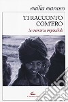 La memoria impossibile libro di Marasco Emilia