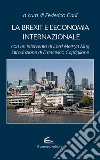 La Brexit e l'economia internazionale libro di Carli F. (cur.)