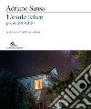 L'esule felice. Poesie 2010-2020 libro