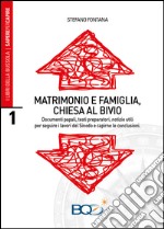 Matrimonio e famiglia, chiesa al bivio libro