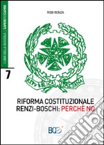 Riforma costituzionale Renzi-Boschi: perché no libro