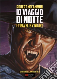 Io viaggio di notte