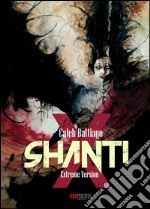 Shanti. Extreme version libro