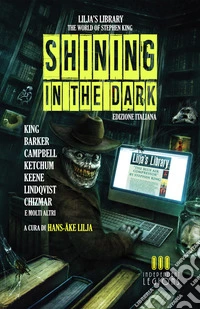 Shining in the dark. Ediz. italiana libro