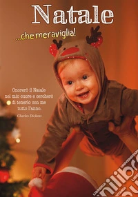 Natale ...che meraviglia!