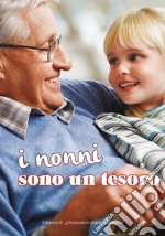 I nonni sono un tesoro libro