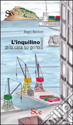 L'inquilino della casa sul porto