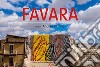 Favara. Storia di una rigenerazione possibile. Ediz. italiana e inglese libro