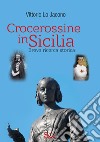 Crocerossine in Sicilia. Breve ricerca storica libro di Lo Jacono Vittorio