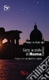 Sotto le stelle di Roma libro