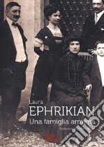 Ephrikian. Una famiglia armena libro